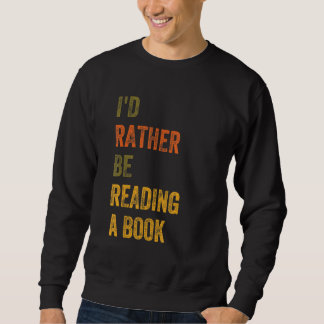 Jag läser hellre en Bok Lång Ärmad Tröja
