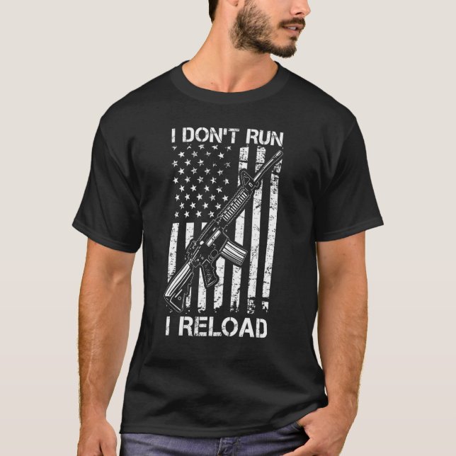 Jag läser inte Springa I Reload Pro Gun AR15 USA f T Shirt (Framsida)
