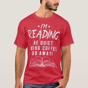 Jag läser Tyst För Ganska Rolig Bokälskare T Shirt