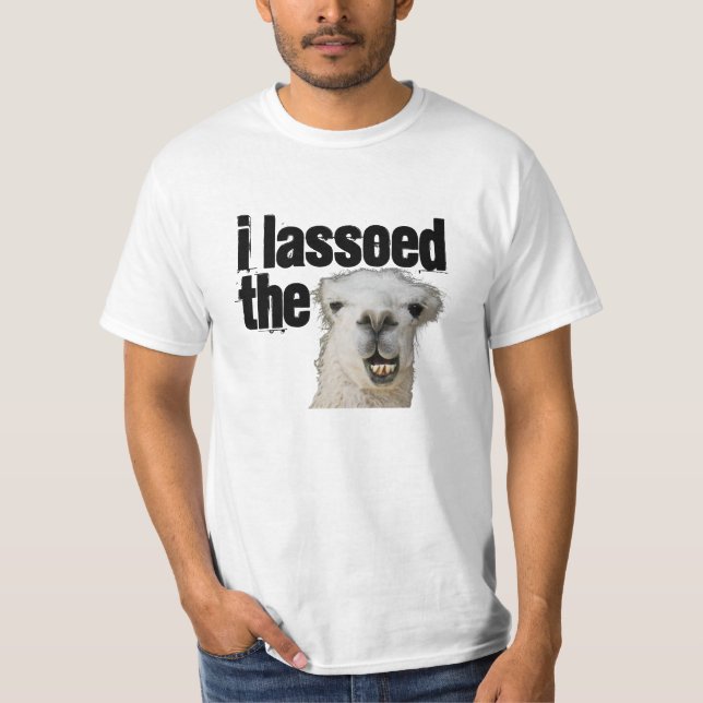 Jag lassoed llamaen tee shirt (Framsida)