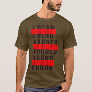 Jag läste Banne med de förbjudna Bok-läsarna. T Shirt