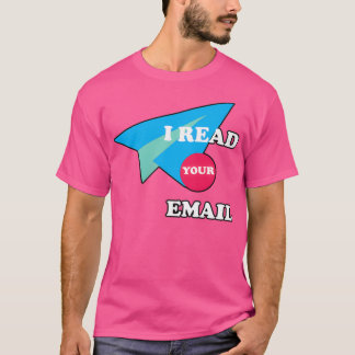 Jag läste ditt e-postmeddelande t shirt