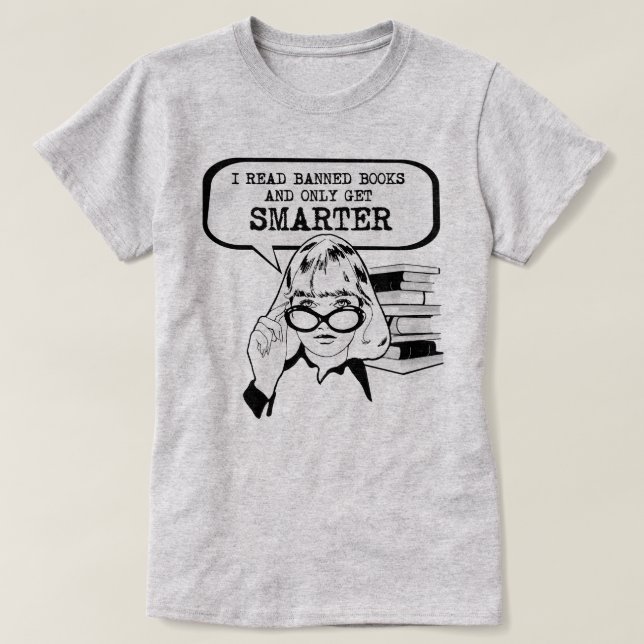 Jag läste förbjuden bokar och bara blir smartare t shirt (Design framsida)