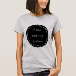 Jag läste förflutna min läggdags t shirt