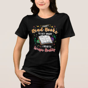 Jag läste i Escape Reality-funktionen för läsning T Shirt