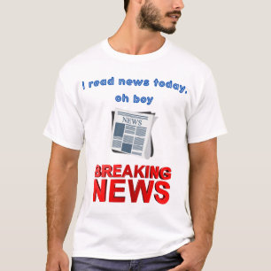 Jag läste nyheter idag. t shirt