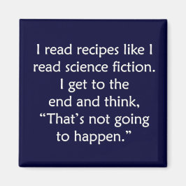 Jag läste recept som jag läste science fiction.. magnet