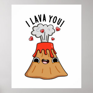Jag Lava You Funny Volcano Pun Poster