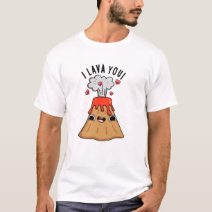 Jag Lava You Funny Volcano Pun T Shirt