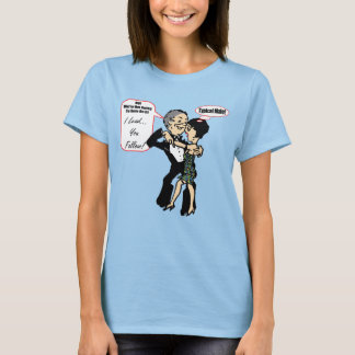 Jag leder dig att följa Dance Bära T-shirts