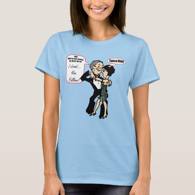 Jag leder dig att följa Dance Bära T-shirts (Framsida)