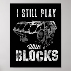 Jag leker fortfarande med klossar Rolig bilmotor m Poster