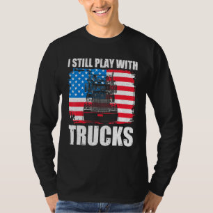 Jag leker fortfarande med Lastbilar-drivrutin, t Shirt