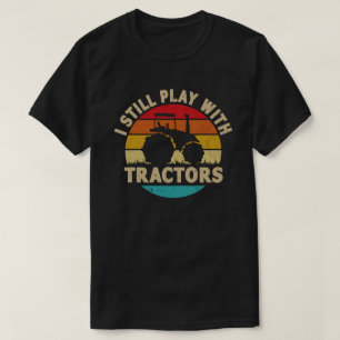 Jag leker fortfarande med traktorernas fina Farmer T Shirt
