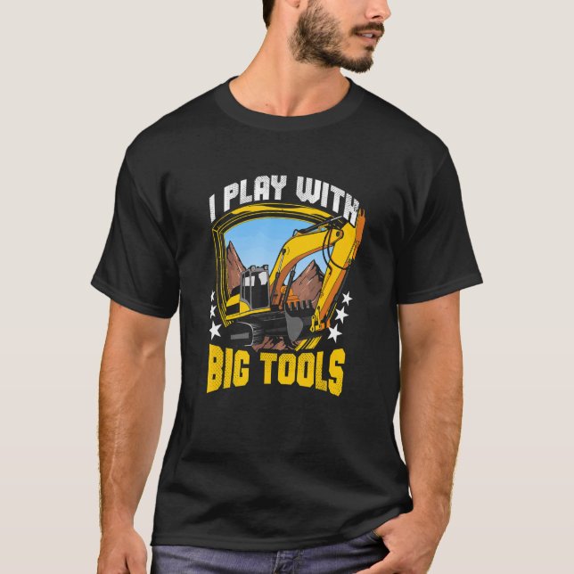 Jag leker med stora Verktyg-grävare T Shirt (Framsida)