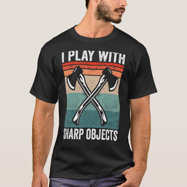 Jag leker med vassa objekt Hatchet Ax Throwing T Shirt (Framsida)