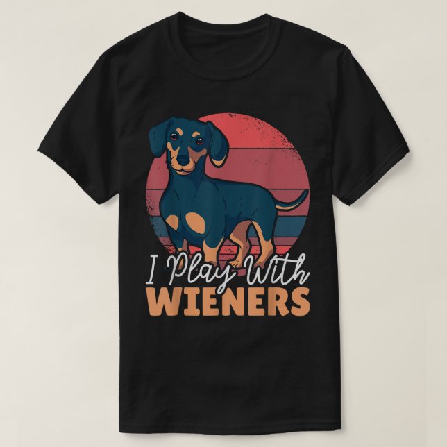 Jag leker med Wiener  T Shirt (Design framsida)