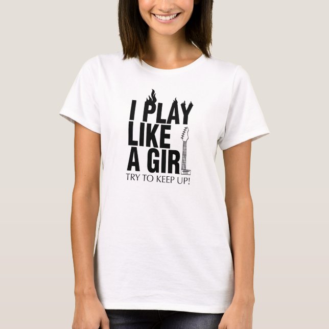 jag leker något liknande ett flickaförsök att t shirt (Framsida)