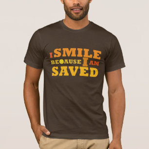 Jag ler, därför att I-förmiddagen sparade den T-shirt