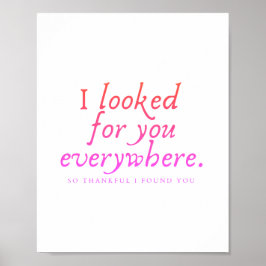 Jag letade efter dig överallt. Trendiget skrivs ut Poster