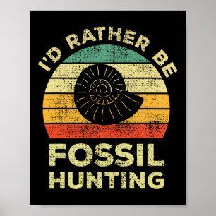 Jag letar hellre efter Fossils Poster