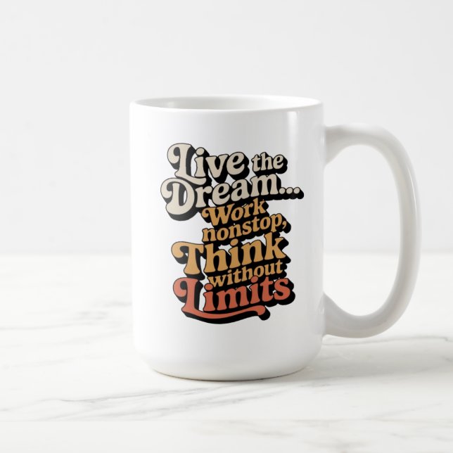 Jag lever drömmen... Jag jobbar non-stop Kaffemugg (Höger)