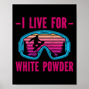Jag lever för att få en vit puder Retro 90-talets Poster