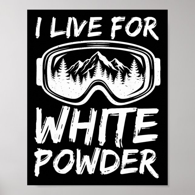 Jag lever för vit pudrig rolig skidåkning fristil  poster (Framsidan)