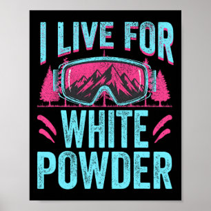 Jag lever för vitt pulver 80-tal 90-tal Retro skid Poster