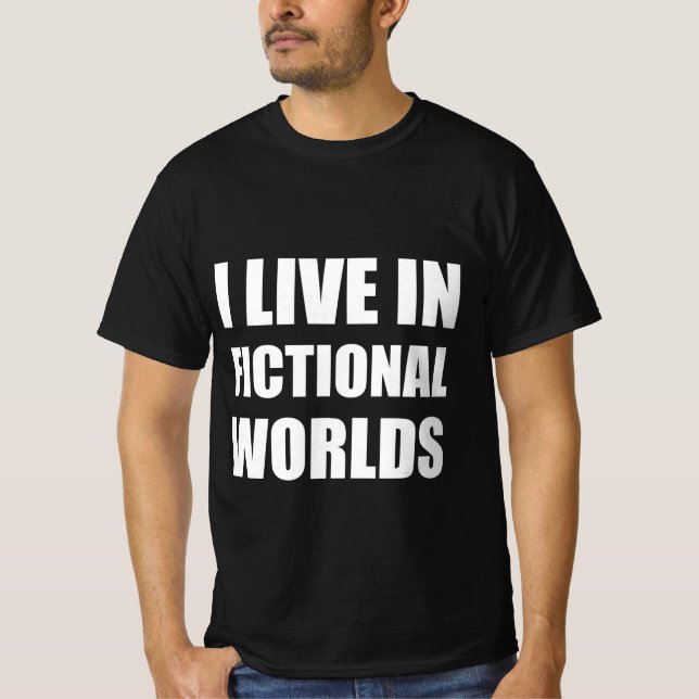 Jag lever i fiktiva världar t shirt (Framsida)