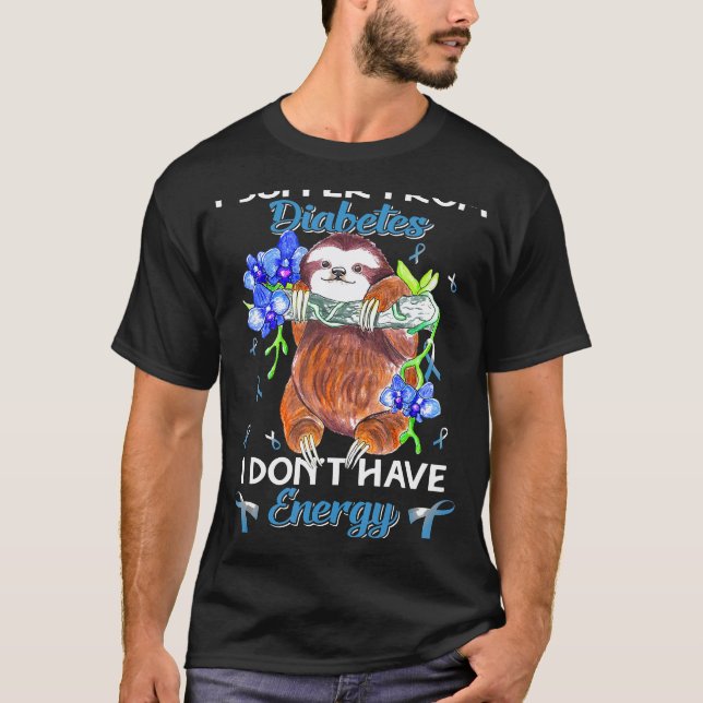 Jag Lider Av Diabetes Lata Present T Shirt (Framsida)