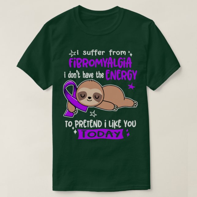 Jag lider av fibromyalgi och har inte energin t shirt (Design framsida)