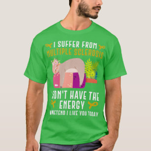 Jag lider av många skleros t shirt