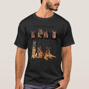 Jag Lider Av Ogsd Tvångssyndrom Med Tysk Schäferhu T Shirt