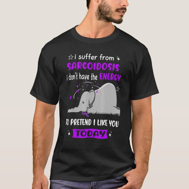 Jag lider av Sarcoidosis Awareness Elephant T Shirt (Framsida)