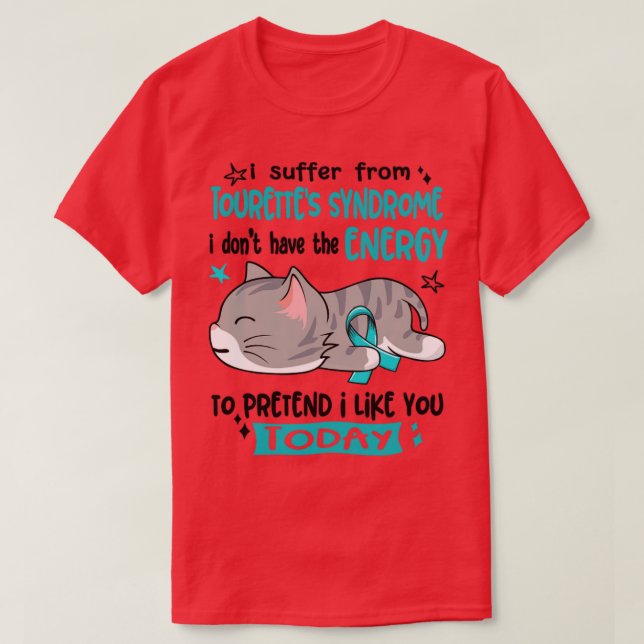 Jag lider av Tourettes syndrom jag inte har e T Shirt (Design framsida)