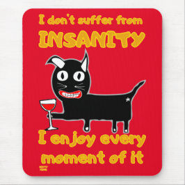 "JAG LIDER INTE AV INSANITET", konstig katt Musmatta