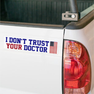 Jag litar inte på din Doktor Bumper-fästare Bildekal