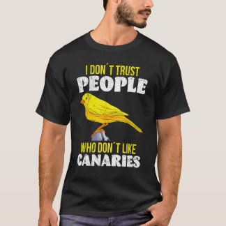 Jag litar inte på folk som inte tycker om Canarie T Shirt