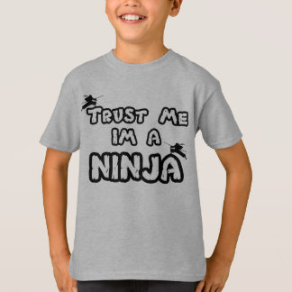 Jag litar på att han har en ninja-tröja t-shirt