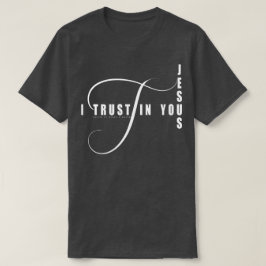 Jag litar på dig Jesus T Shirt