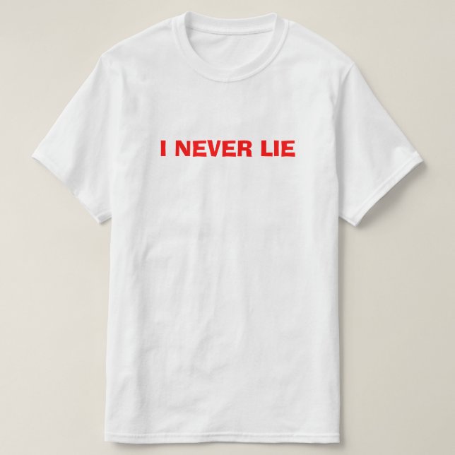 Jag Ljuger aldrig, White Ljug Shirt T (Design framsida)
