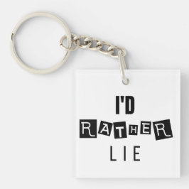 Jag Ljuger hellre - minimal nyckelkedja