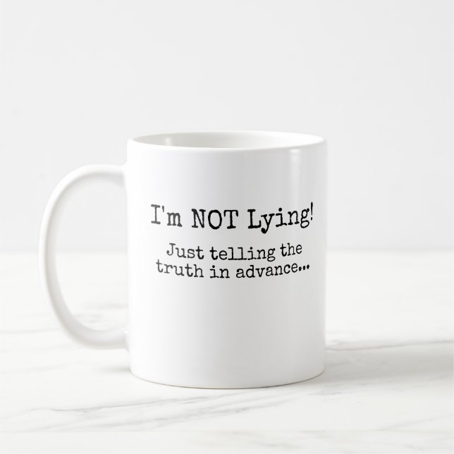 Jag LJUGER INTE! Kaffemugg (Vänster)