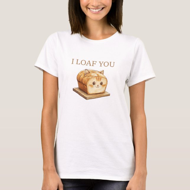 Jag Loaf dig Kärlek T Shirt (Framsida)