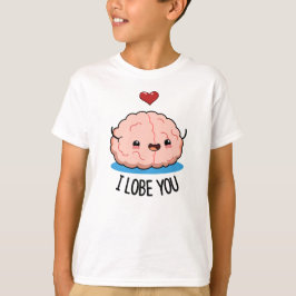Jag Lobe dig Funny Brain Pun T Shirt