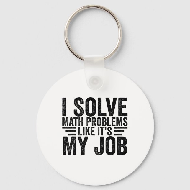Jag Löser Matematikproblem Som Om Det Vore Mitt Jo Nyckelring (Framsida)