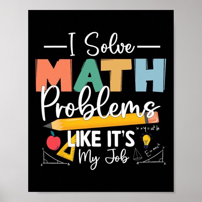 Jag Löser Matematikproblem Som Om Det Vore Mitt Jo Poster (Framsidan)