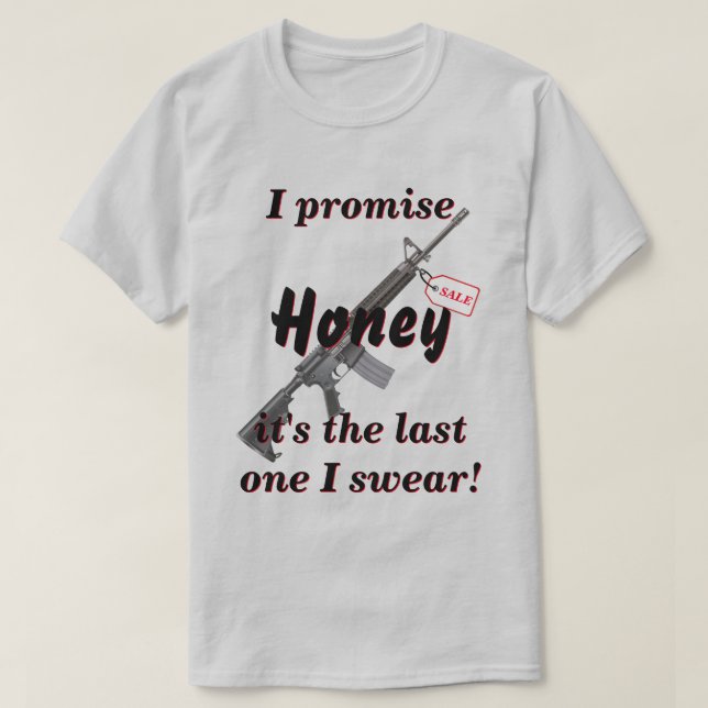 Jag lovade hustru den sista garanten jag någonsin  t shirt (Design framsida)