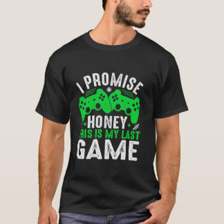 Jag lovar att det här är mitt sista spel t shirt